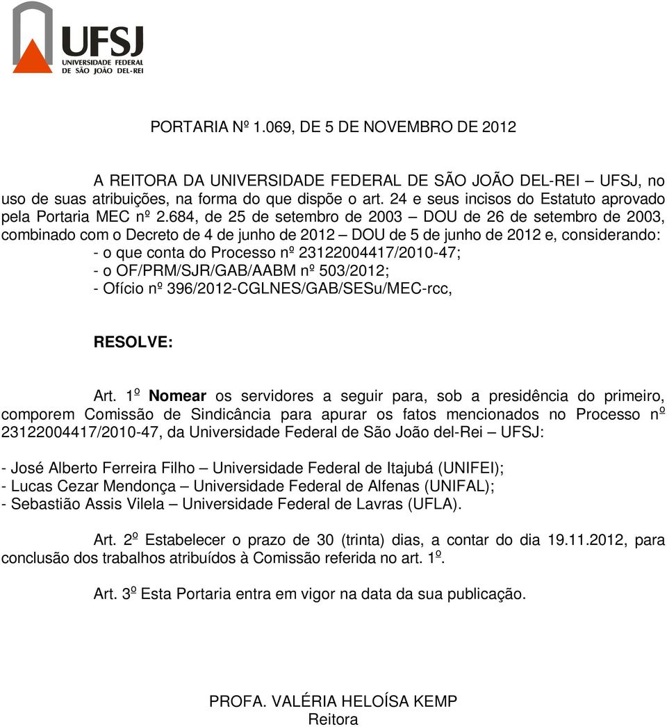 503/2012; - Ofício nº 396/2012-CGLNES/GAB/SESu/MEC-rcc, Art.