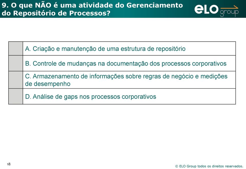 Controle de mudanças na documentação dos processos corporativos C.