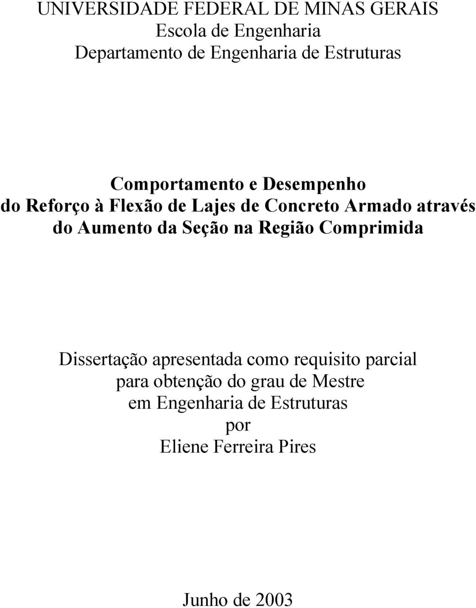 através do Aumento da Seção na Região Comprimida Dissertação apresentada como requisito