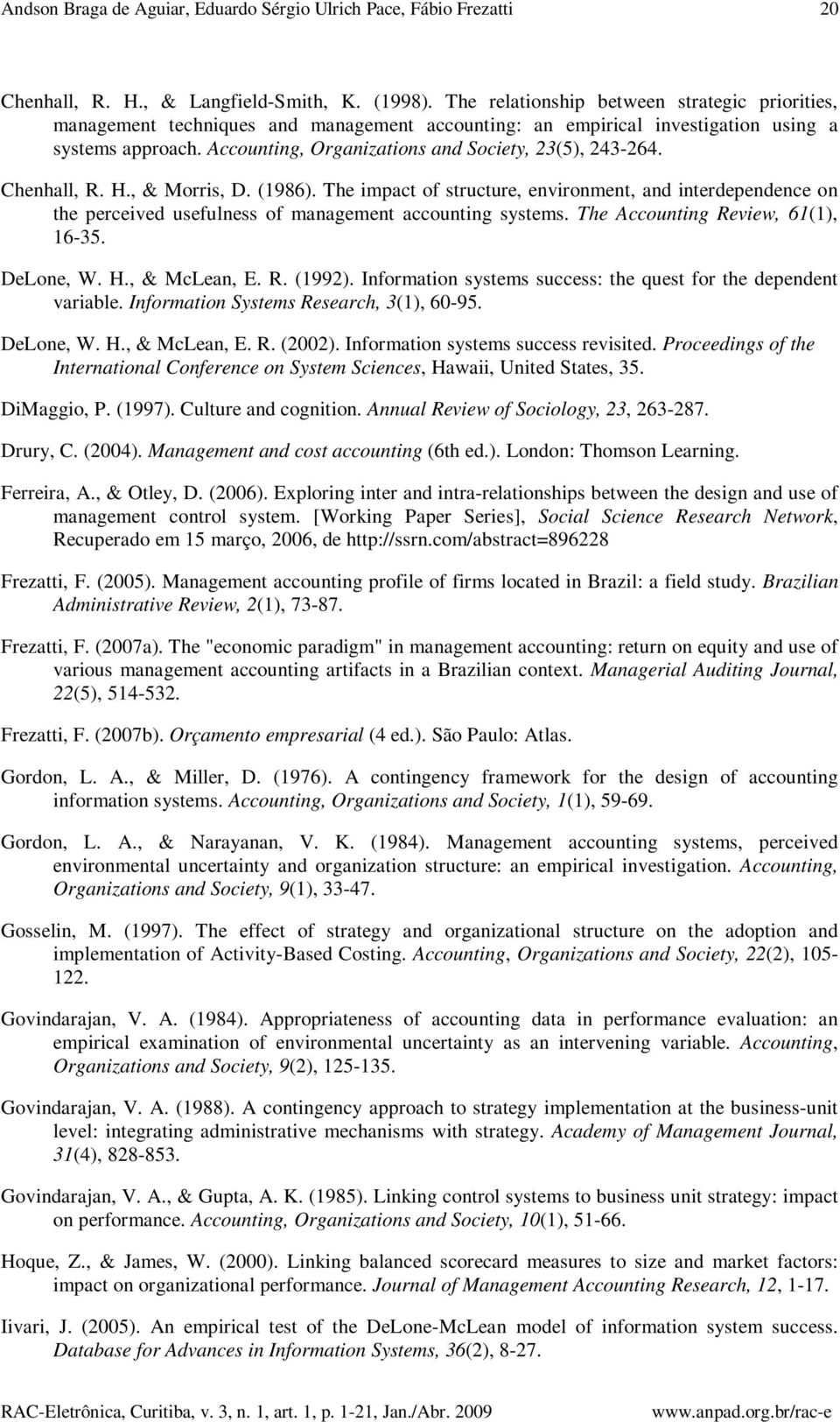 Accounting, Organizations and Society, 23(5), 243-264. Chenhall, R. H., & Morris, D. (1986).