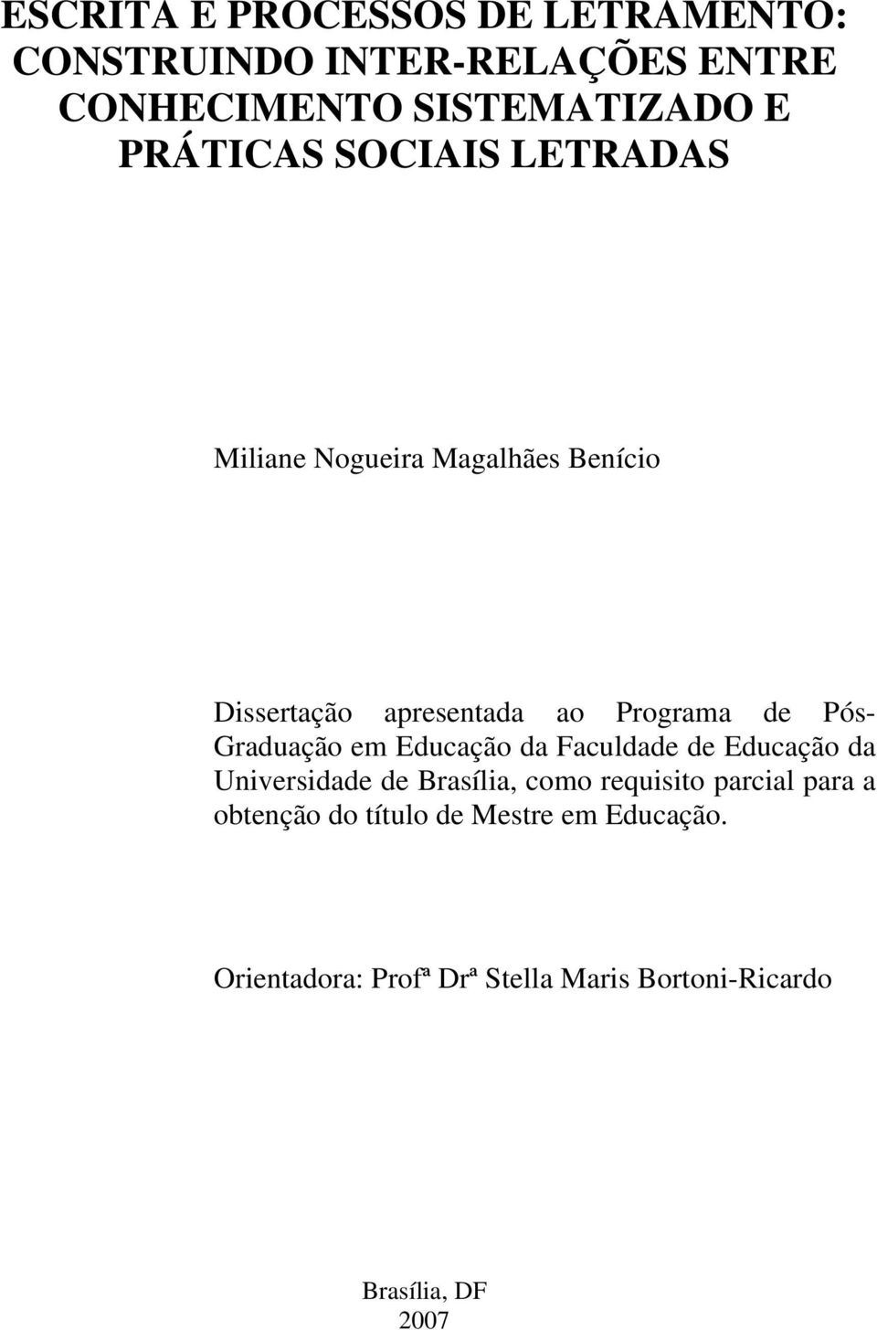 em Educação da Faculdade de Educação da Universidade de Brasília, como requisito parcial para a obtenção