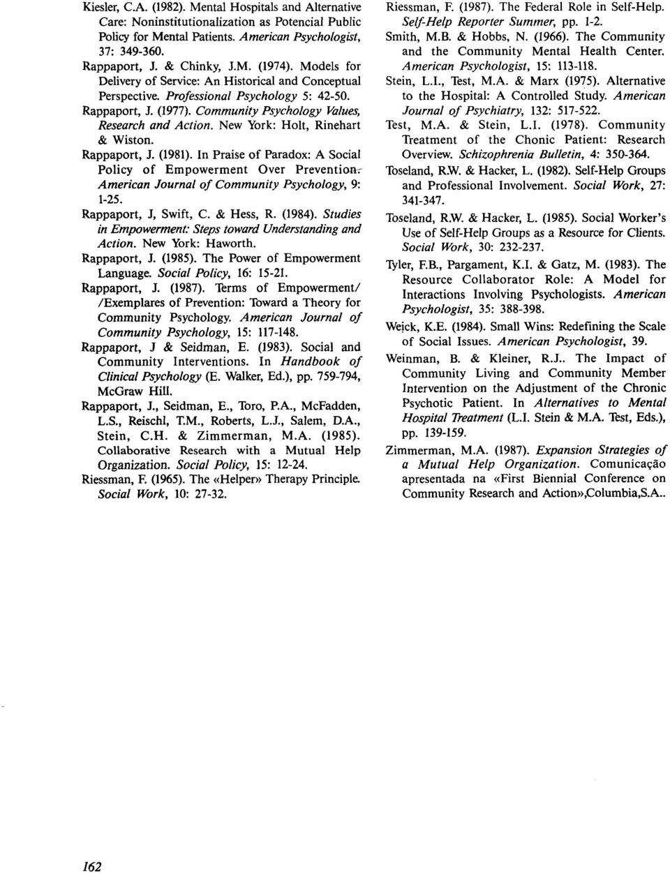 New York: Holt, Rinehart & Wiston. Rappaport, J. (1981). In Praise of Paradox: A Social Policy of Empowerment Over Preventim Arnerican Journal of Community Psychology, 9: 1-25. Rappaport, J, Swift, C.