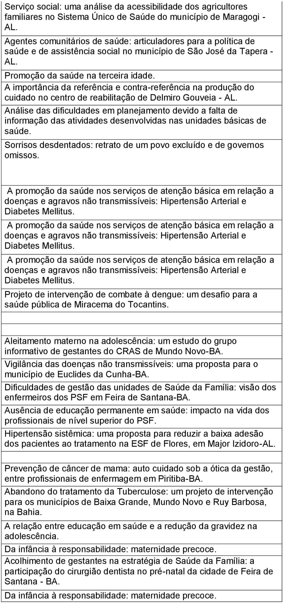 A importância da referência e contra-referência na produção do cuidado no centro de reabilitação de Delmiro Gouveia - AL.