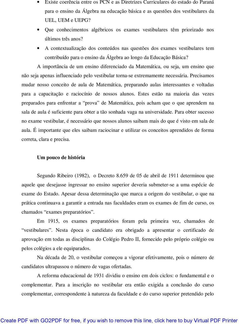 A contextualização dos conteúdos nas questões dos exames vestibulares tem contribuído para o ensino da Álgebra ao longo da Educação Básica?