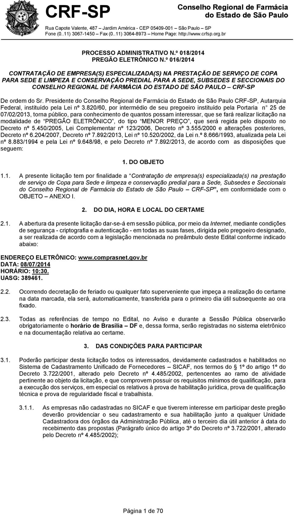 ESTADO DE SÃO PAULO CRF-SP De ordem do Sr. Presidente do CRF-SP, Autarquia Federal, instituído pela Lei nº 3.