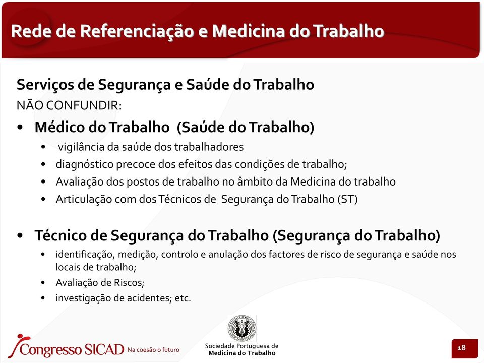 trabalho Articulação com dos Técnicos de Segurança do Trabalho (ST) Técnico de Segurança do Trabalho (Segurança do Trabalho) identificação,