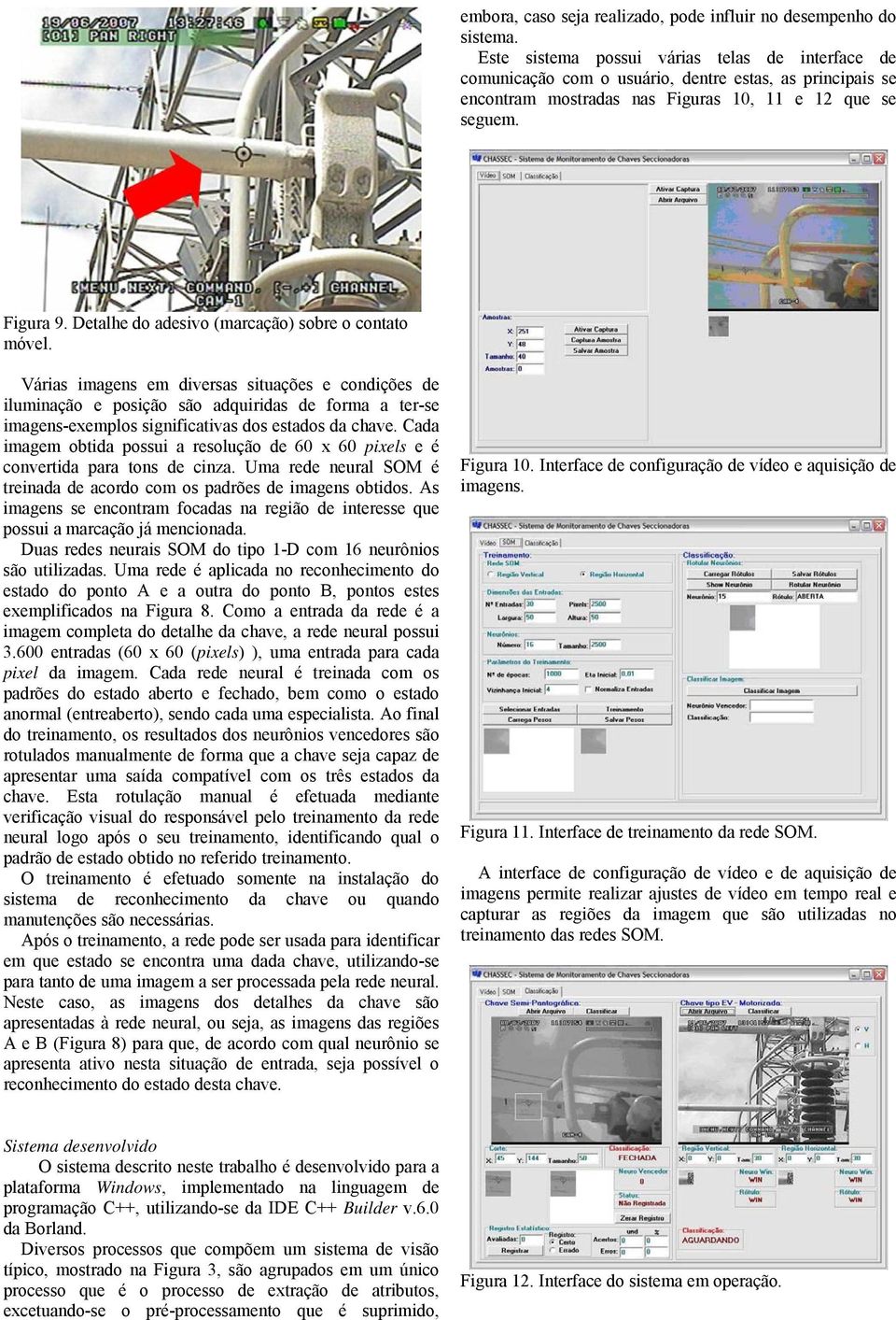 Detalhe do adesivo (marcação) sobre o contato móvel.