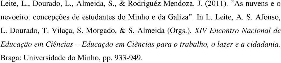 Afonso, L. Dourado, T. Vilaça, S. Morgado, & S. Almeida (Orgs.).