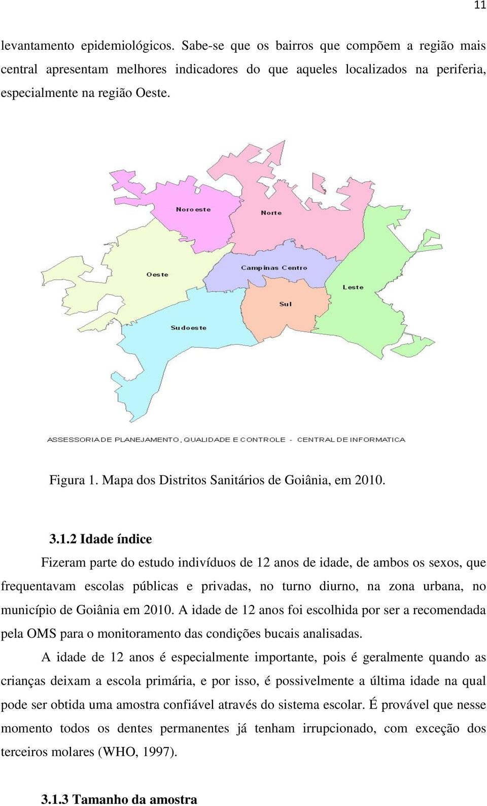 Mapa dos Distritos Sanitários de Goiânia, em 2010