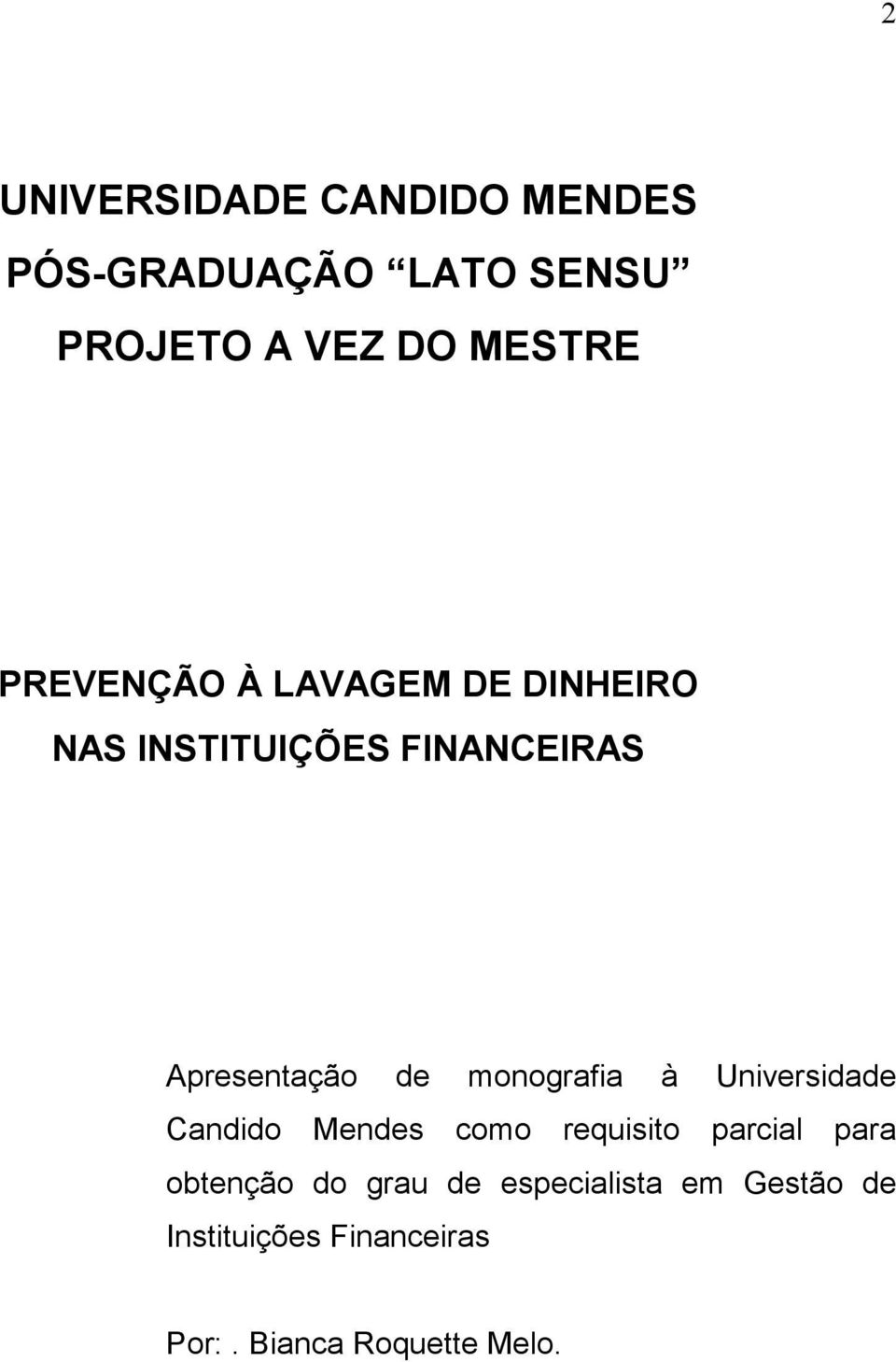 monografia à Universidade Candido Mendes como requisito parcial para obtenção do