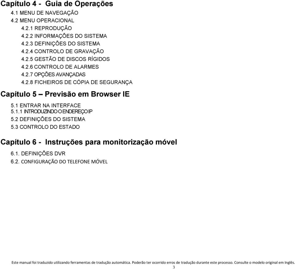 1 ENTRAR NA INTERFACE 5.1.1 INTRODUZINDO O ENDEREÇO IP 5.2 DEFINIÇÕES DO SISTEMA 5.