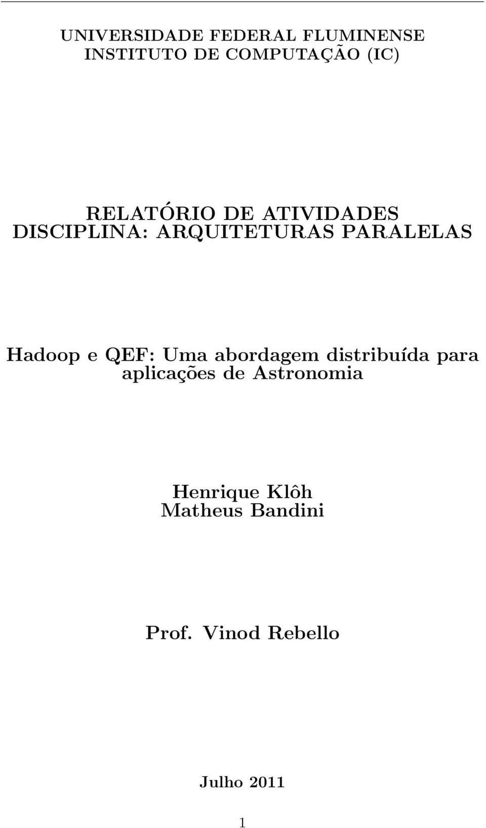 Hadoop e QEF: Uma abordagem distribuída para aplicações de