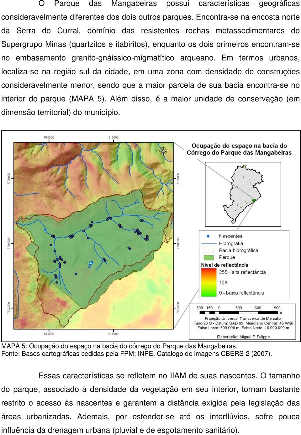 granito-gnáissico-migmatítico arqueano.