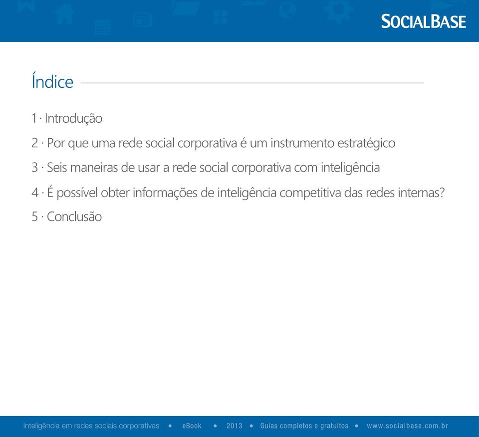 informações de inteligência competitiva das redes internas?