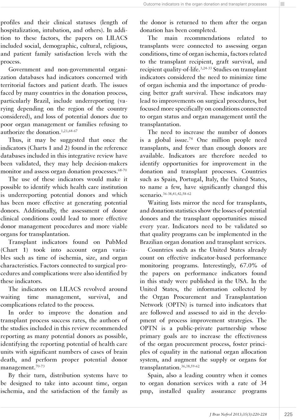 Government and non-governmental organization databases had indicators concerned with territorial factors and patient death.