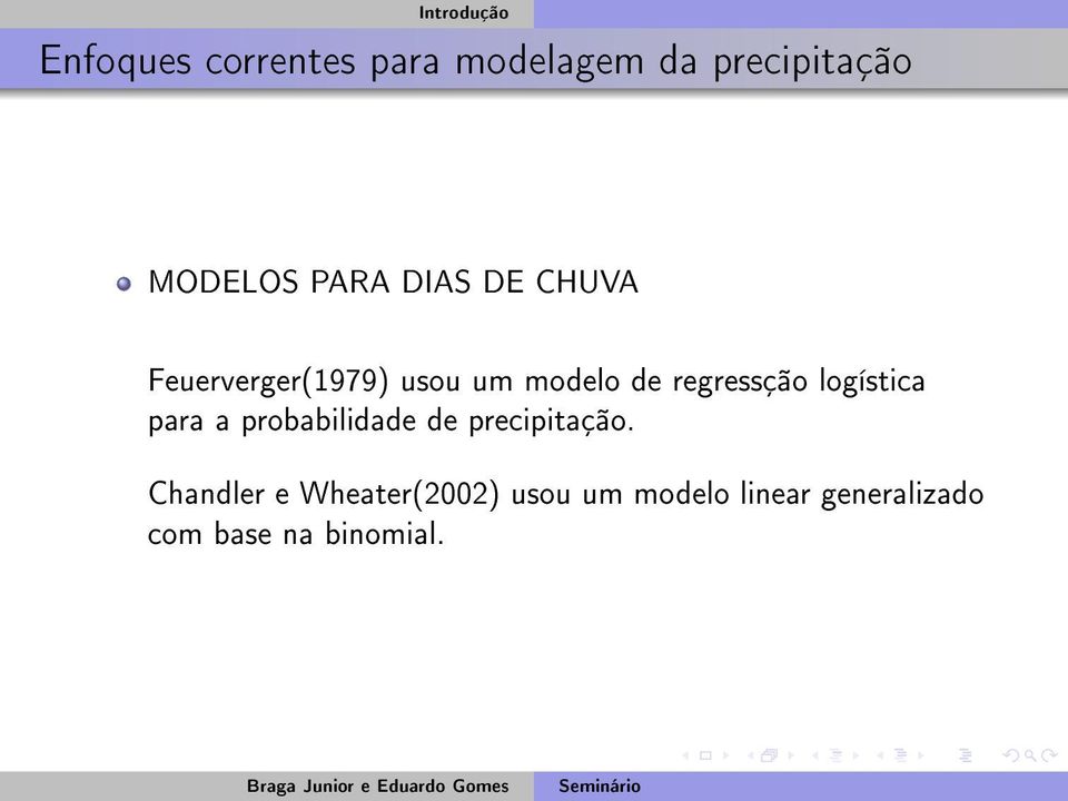 regressção logística para a probabilidade de precipitação.