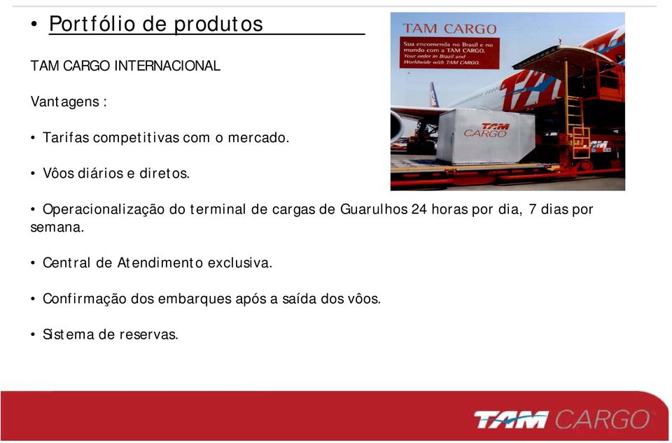 Operacionalização do terminal de cargas de Guarulhos 24 horas por dia, 7 dias