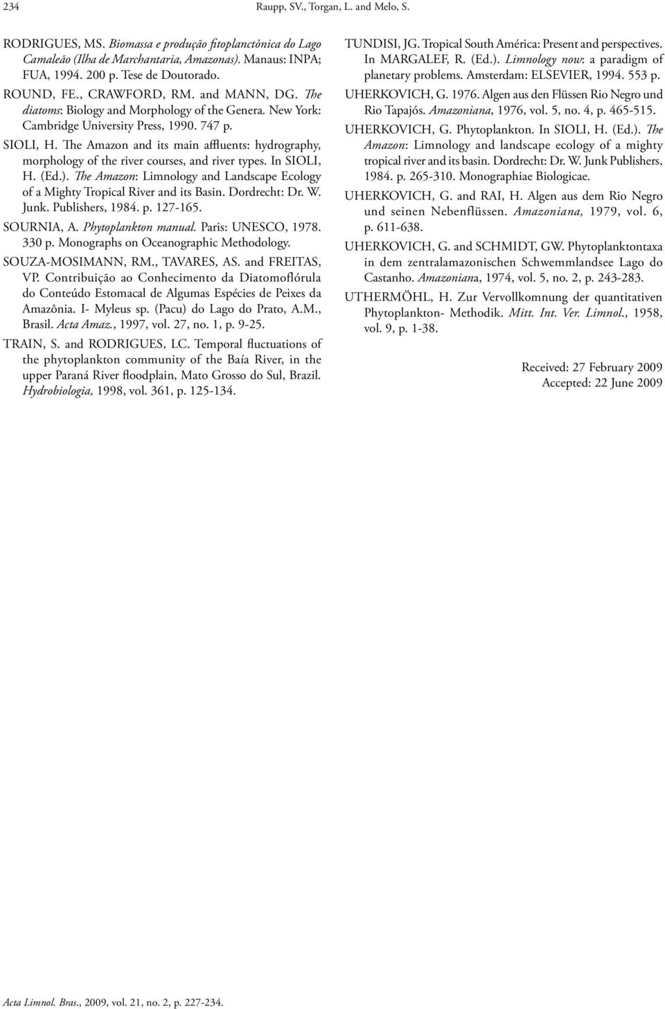 The Amazon and its main affluents: hydrography, morphology of the river courses, and river types. In SIOLI, H. (Ed.).