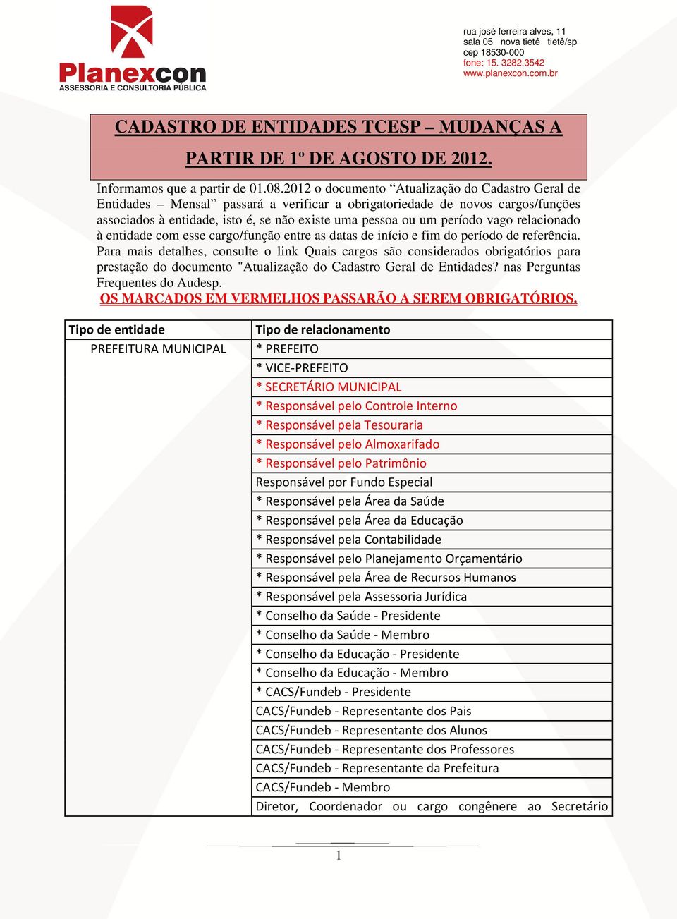 vago relacionado à entidade com esse cargo/função entre as datas de início e fim do período de referência.