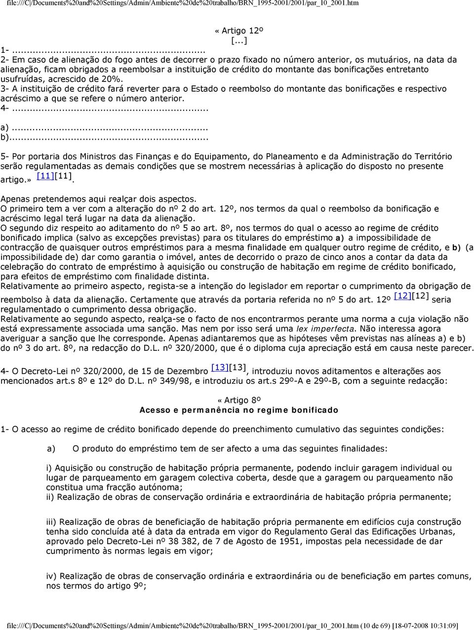 bonificações entretanto usufruídas, acrescido de 20%.