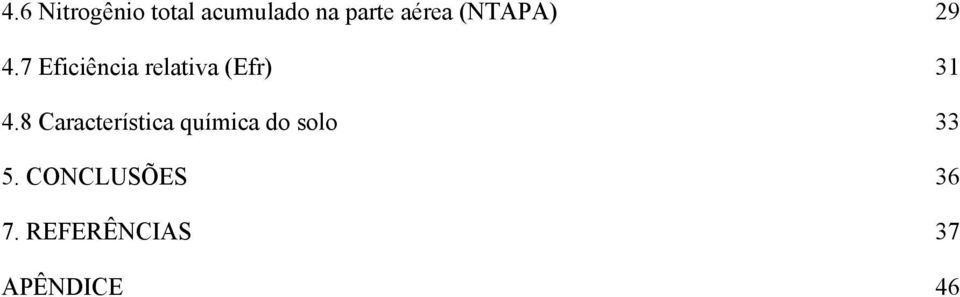 7 Eficiência relativa (Efr) 31 4.