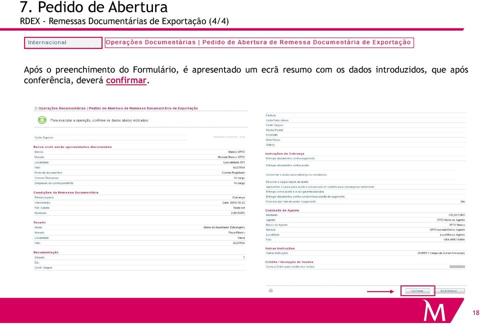 apresentado um ecrã resumo com os dados introduzidos, que