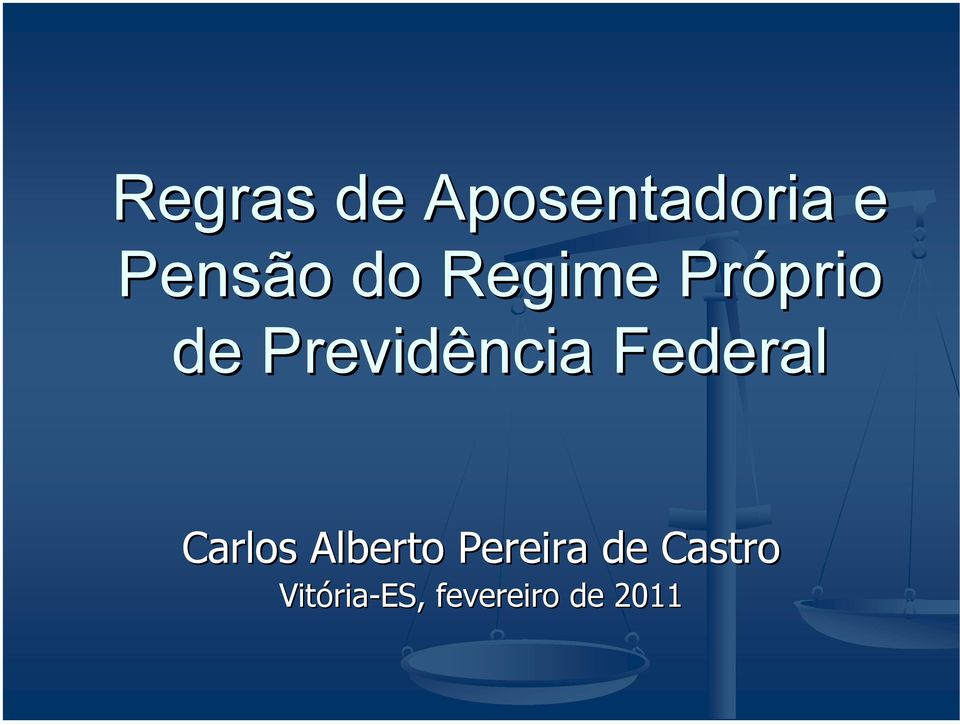 Federal Carlos Alberto Pereira de