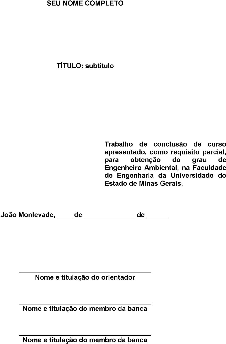 Engenharia da Universidade do Estado de Minas Gerais.