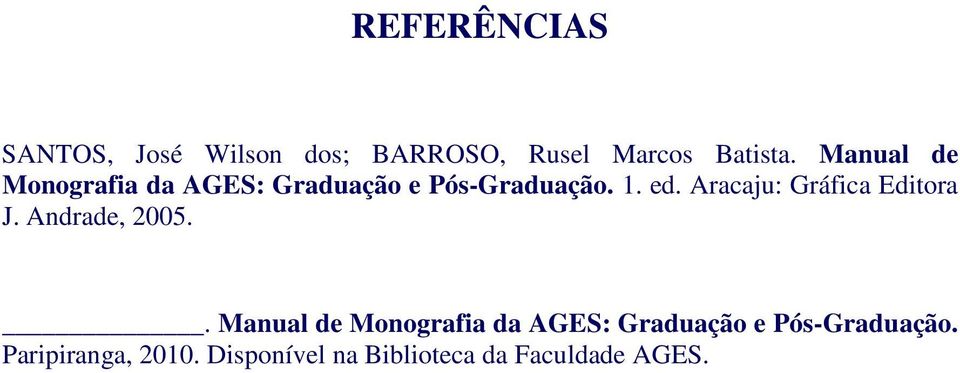 Aracaju: Gráfica Editora J. Andrade, 2005.