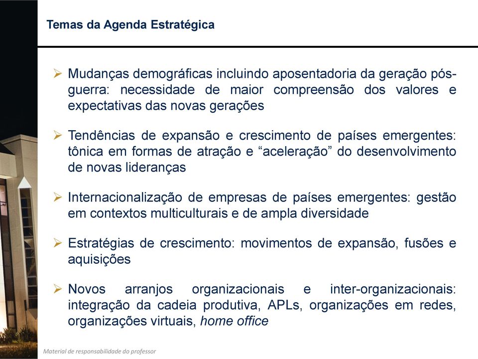 Internacionalização de empresas de países emergentes: gestão em contextos multiculturais e de ampla diversidade Estratégias de crescimento: movimentos de