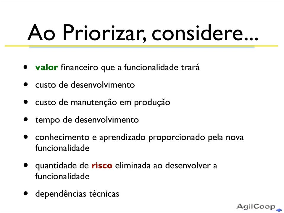 custo de manutenção em produção tempo de desenvolvimento conhecimento e