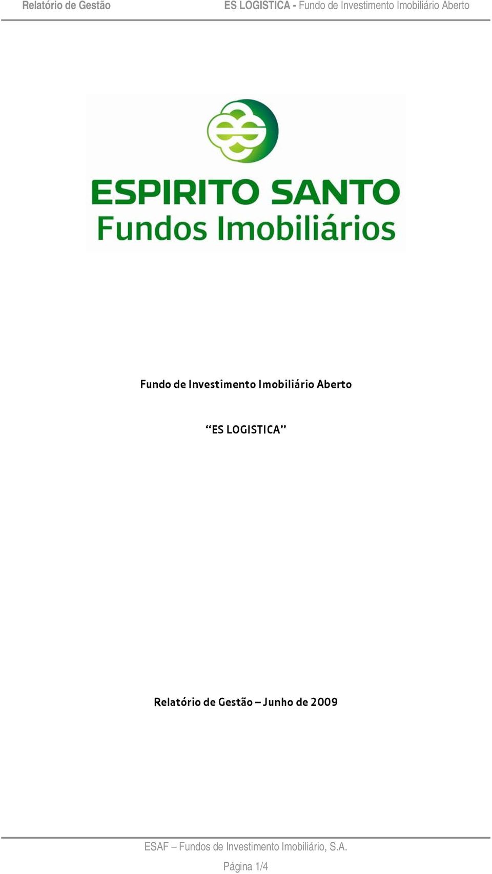 Imobiliário Aberto ES LOGISTICA Relatório de Gestão