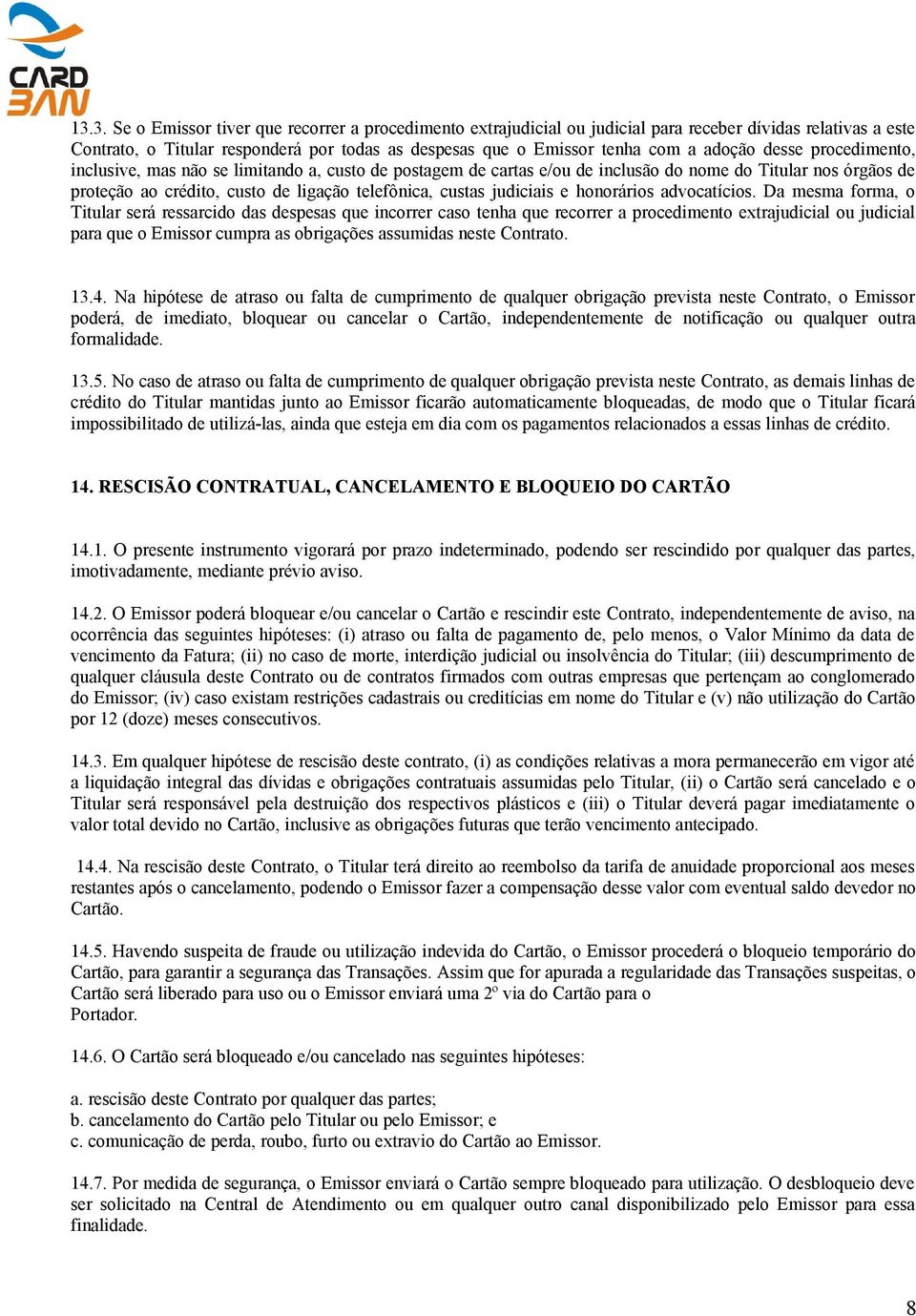 judiciais e honorários advocatícios.