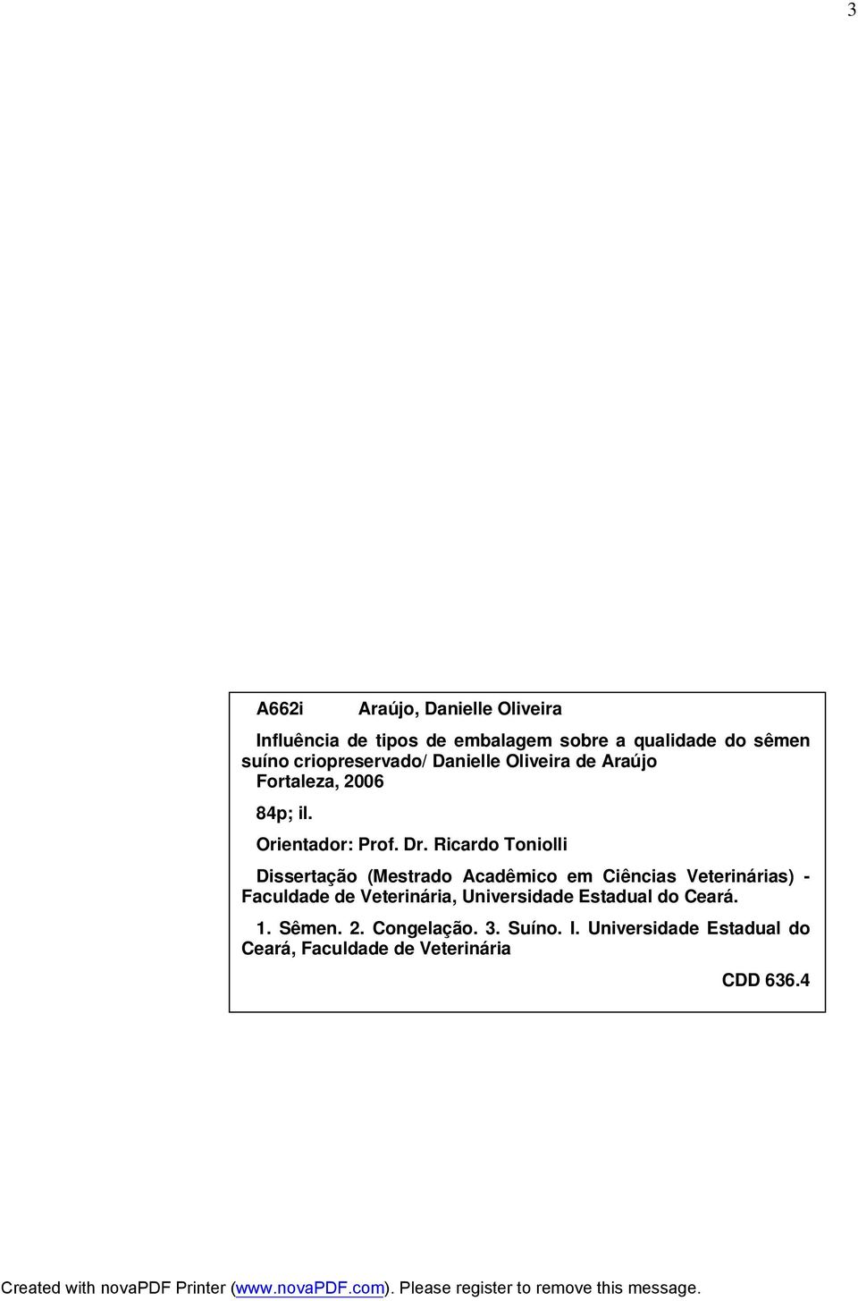 Ricardo Toniolli Dissertação (Mestrado Acadêmico em Ciências Veterinárias) - Faculdade de Veterinária,