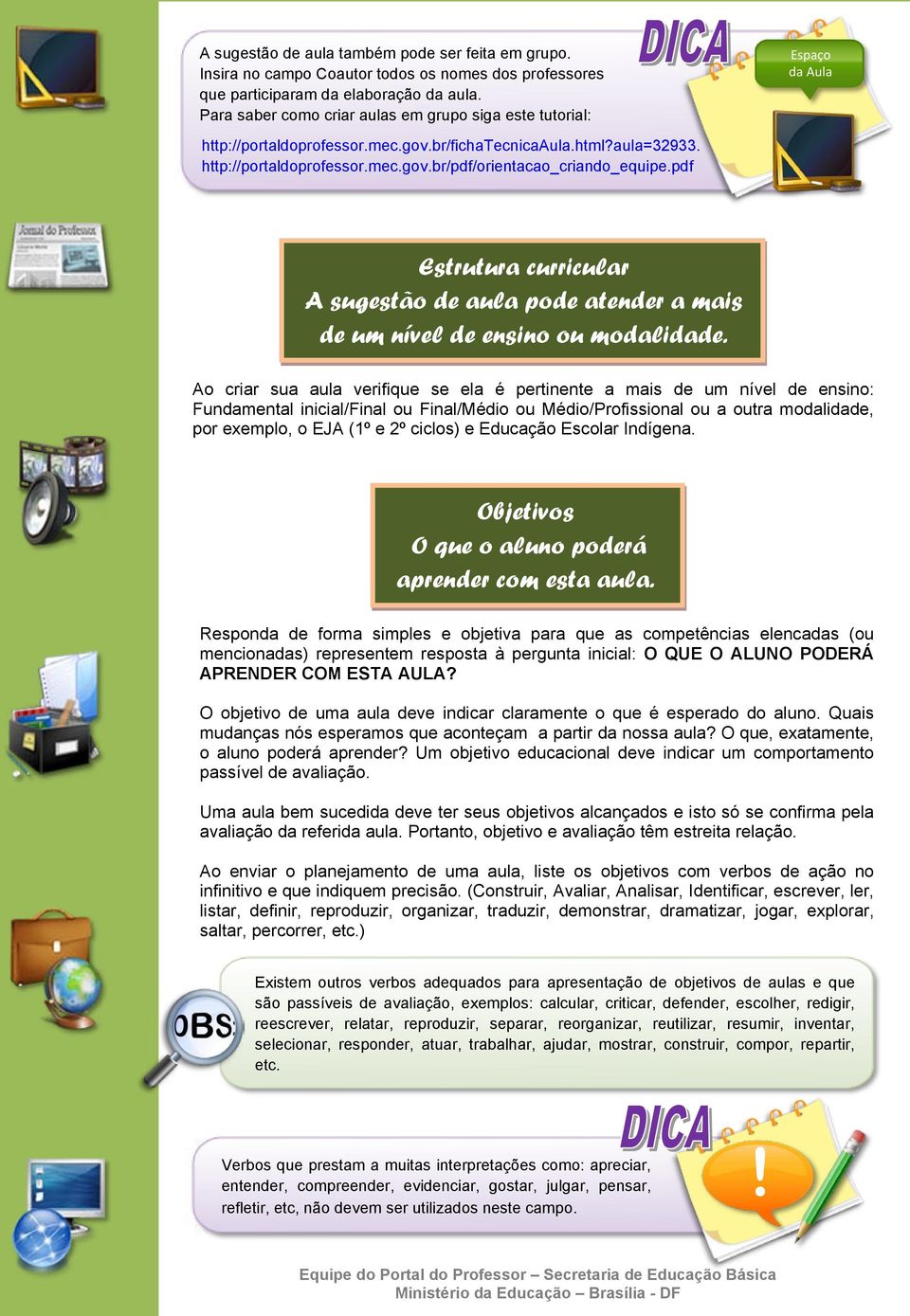 pdf Estrutura curricular A sugestão de aula pode atender a mais de um nível de ensino ou modalidade.