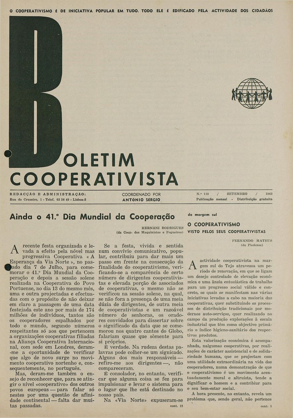 Di Mundil d Cprçã SETEMBR mnsl - / 1963 Distribuiçã grtuit d mrgm sul CPERTIVISM HERNÂNI (d rcnt f s t rgnizd lvd f i t pl n ó v l ms prgrssiv Cprtiv «E s p r n ç d V i N r t», n psm di 7 Julh, p r