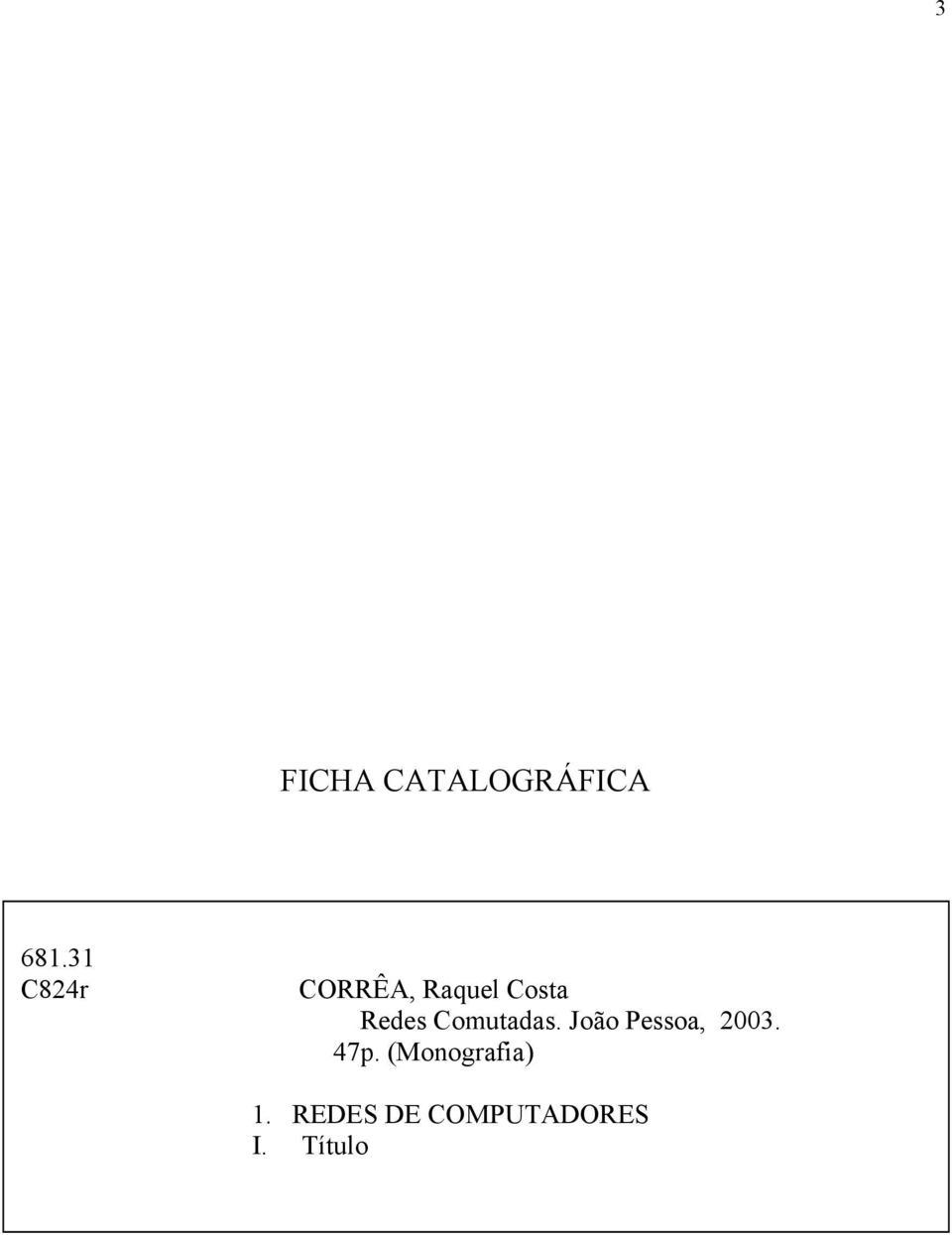 Comutadas. João Pessoa, 2003. 47p.