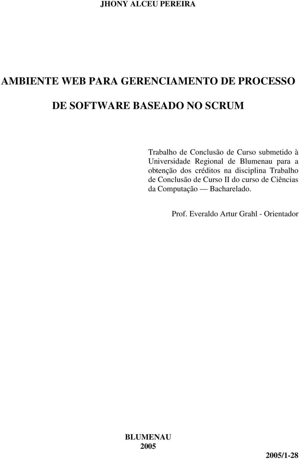 obtenção dos créditos na disciplina Trabalho de Conclusão de Curso II do curso de