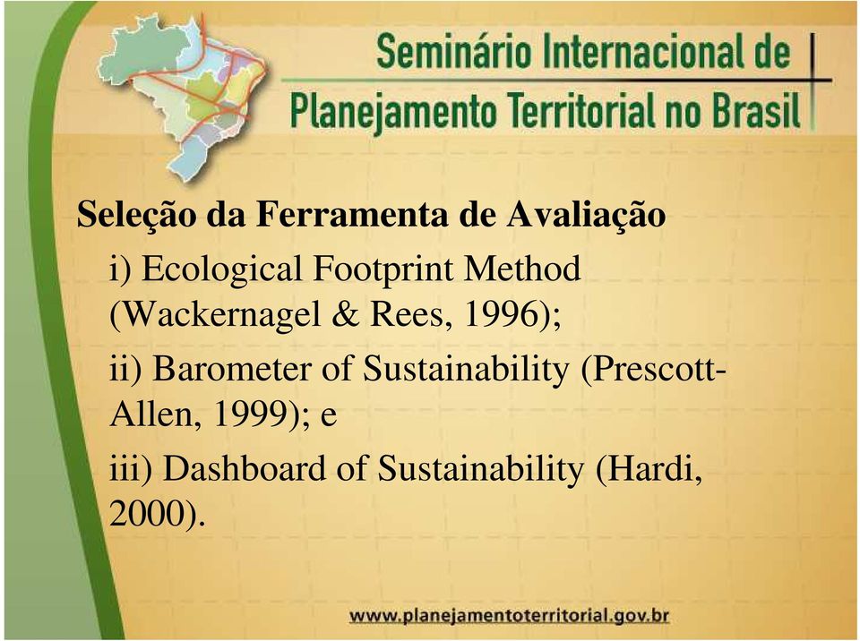 Barometer of Sustainability (Prescott- Allen,