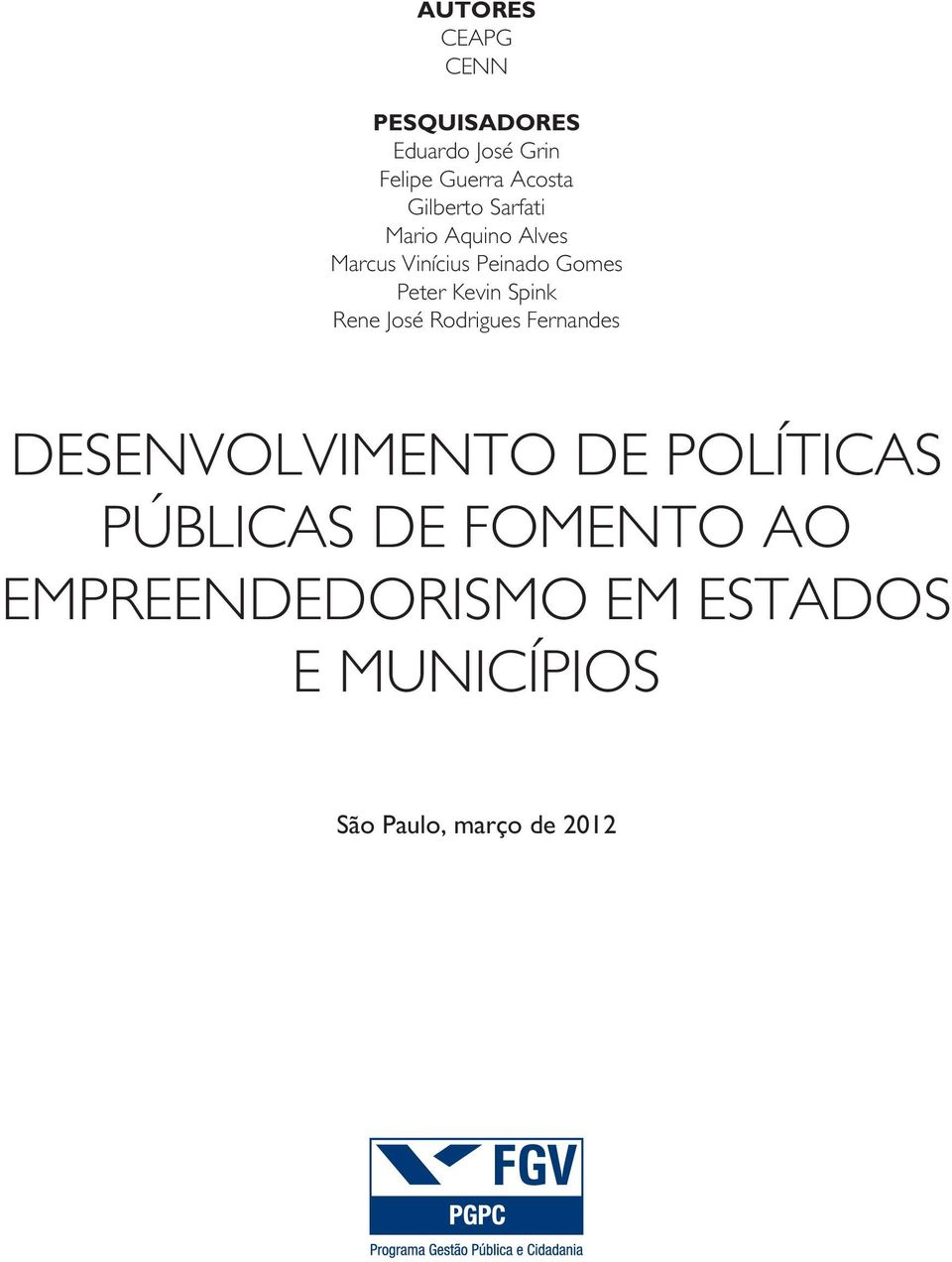 Kevin Spink Rene José Rodrigues Fernandes Desenvolvimento de Políticas