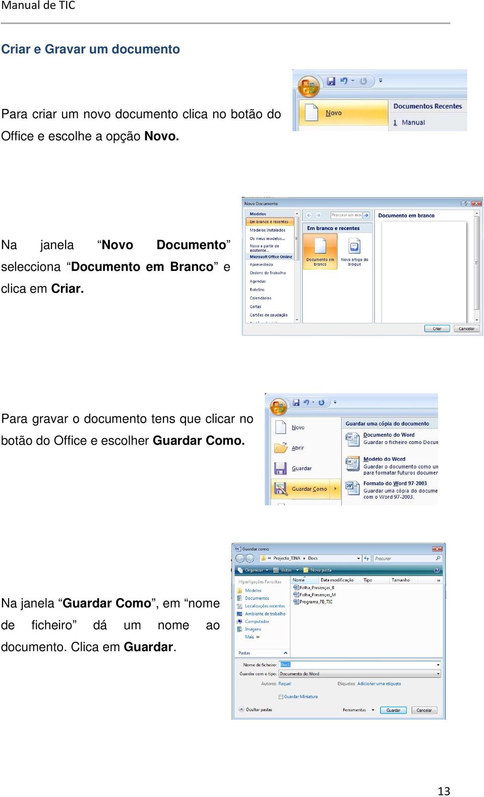 Na janela Novo Documento selecciona Documento em Branco e clica em Criar.