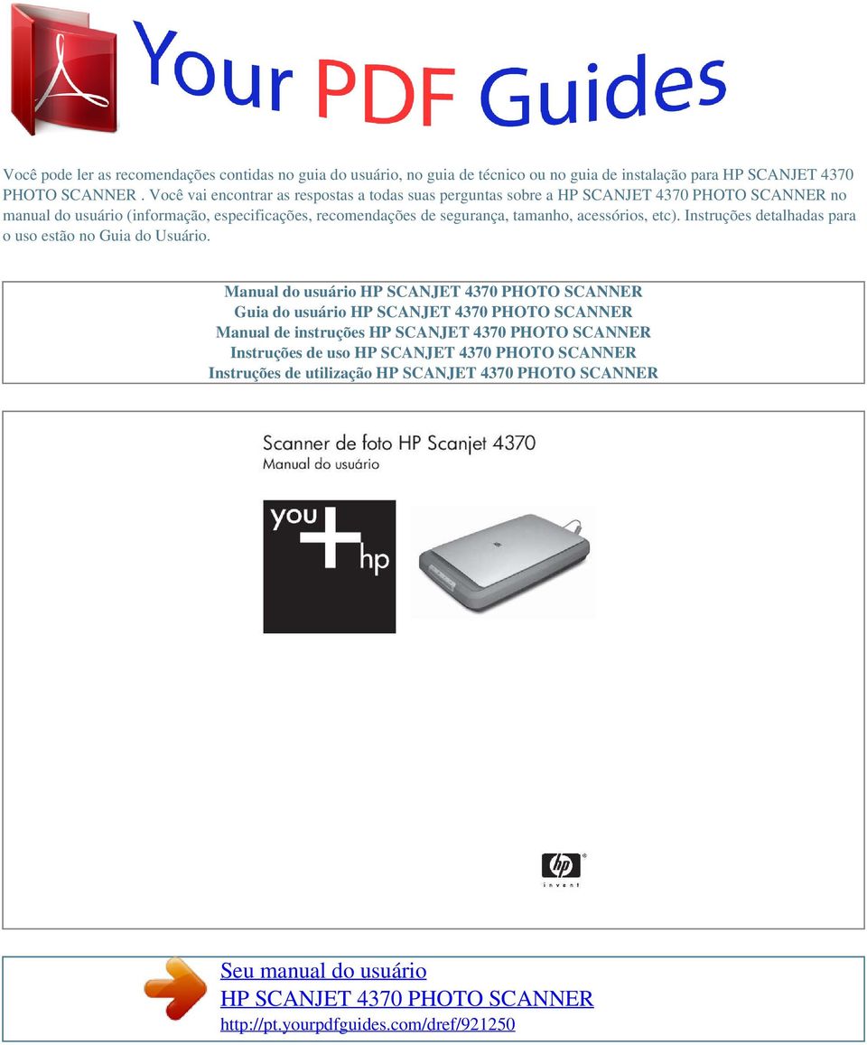 acessórios, etc). Instruções detalhadas para o uso estão no Guia do Usuário.