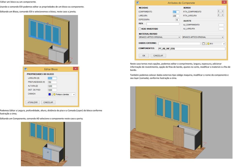 revestimento, opção de fitas de bordo, ajustes no corte, modificar o material e a fita de bordo.