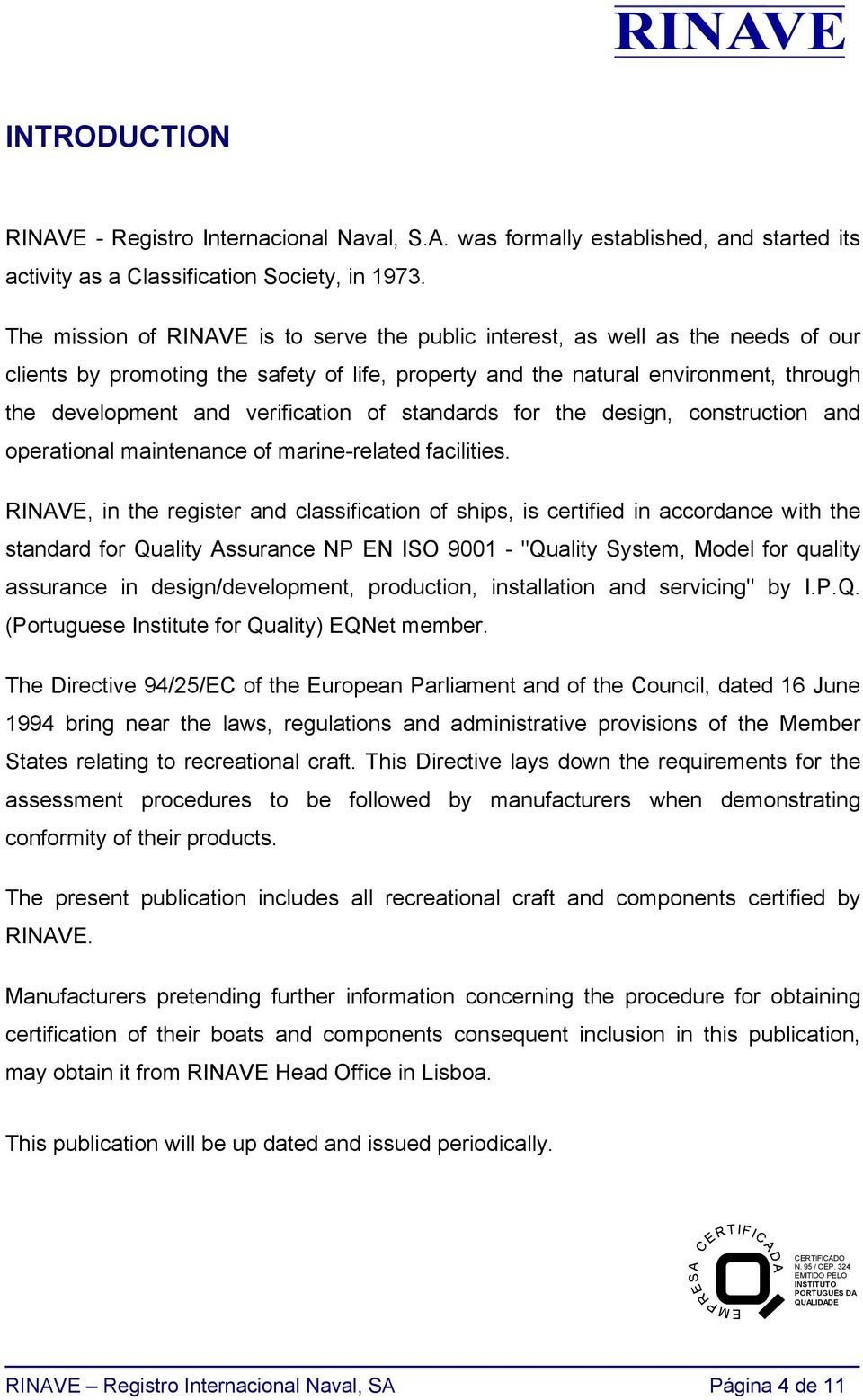 verification of standards for the design, construction and operational maintenance of marine-related facilities.
