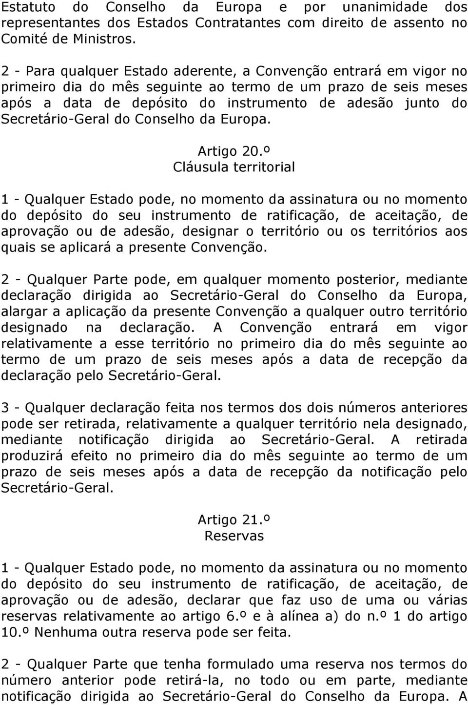 Secretário-Geral do Conselho da Europa. Artigo 20.