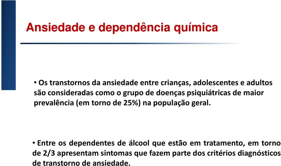 de 25%) na população geral.