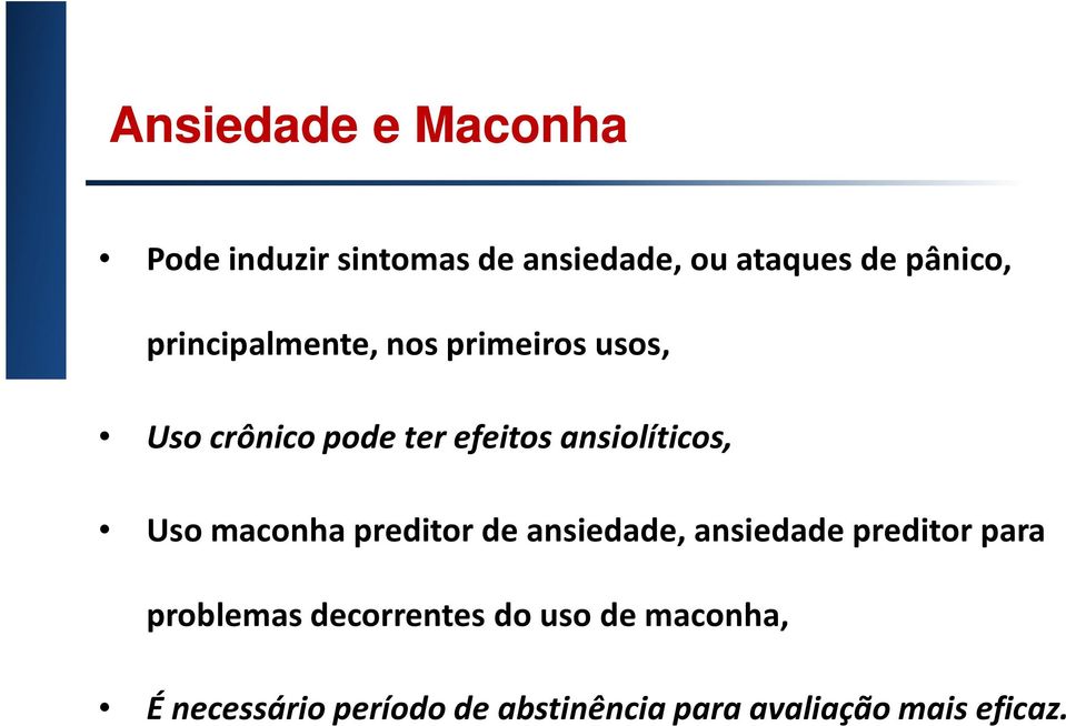 Uso maconha preditor de ansiedade, ansiedade preditor para problemas