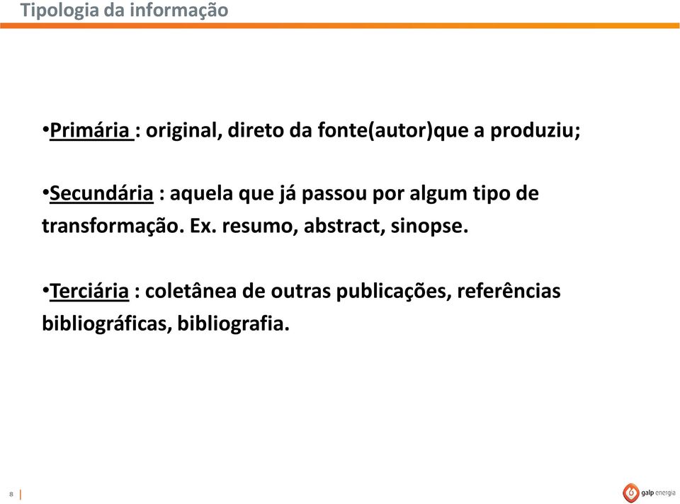 algum tipo de transformação. Ex. resumo, abstract, sinopse.