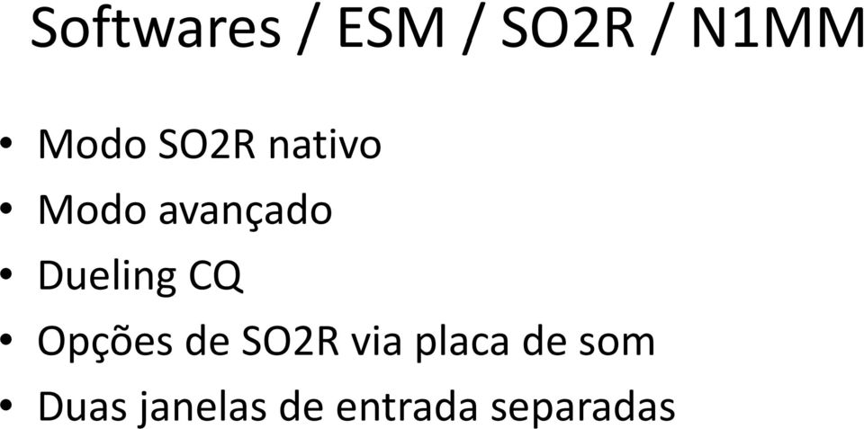 CQ Opções de SO2R via placa de som