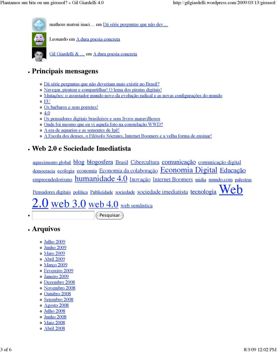 Mutações: o assustador mundo novo da evolução radical e as novas configurações do mundo EU Os barbaros e seus porretes! 4.